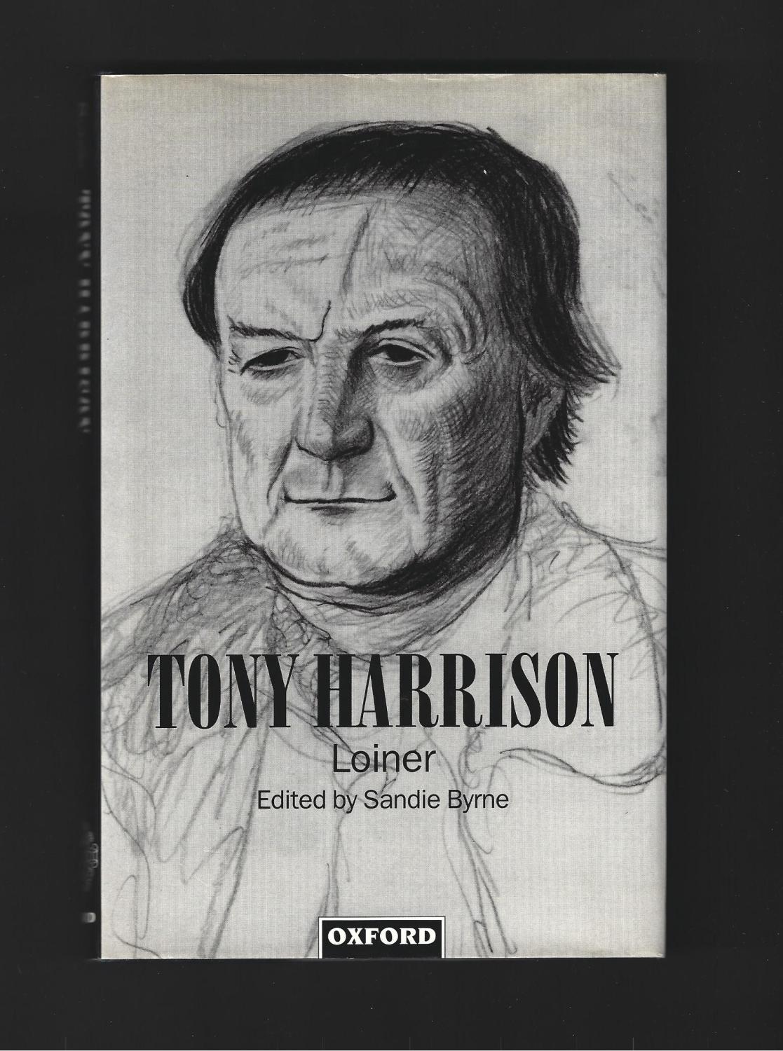Tony Harrison - Loiner ( Signed ). - BYRNE Sandie ( Edited by )