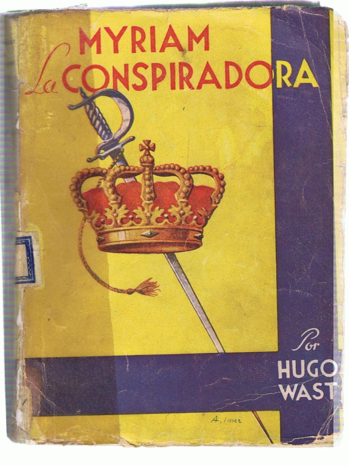 MYRIAN LA CONSPIRADORA: Wast. Hugo