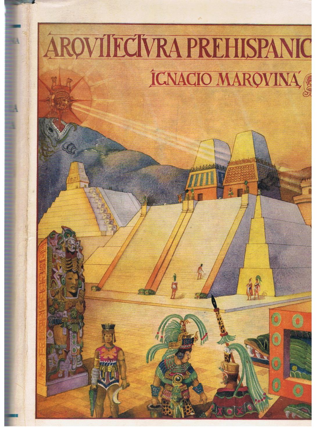 arquitectura prehispanica ignacio marquina