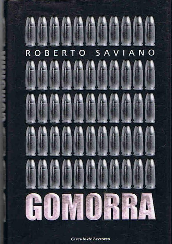 GOMORRA. Un viaje al imperio económico y al sueño de poder de la Camorra. - Saviano. Roberto