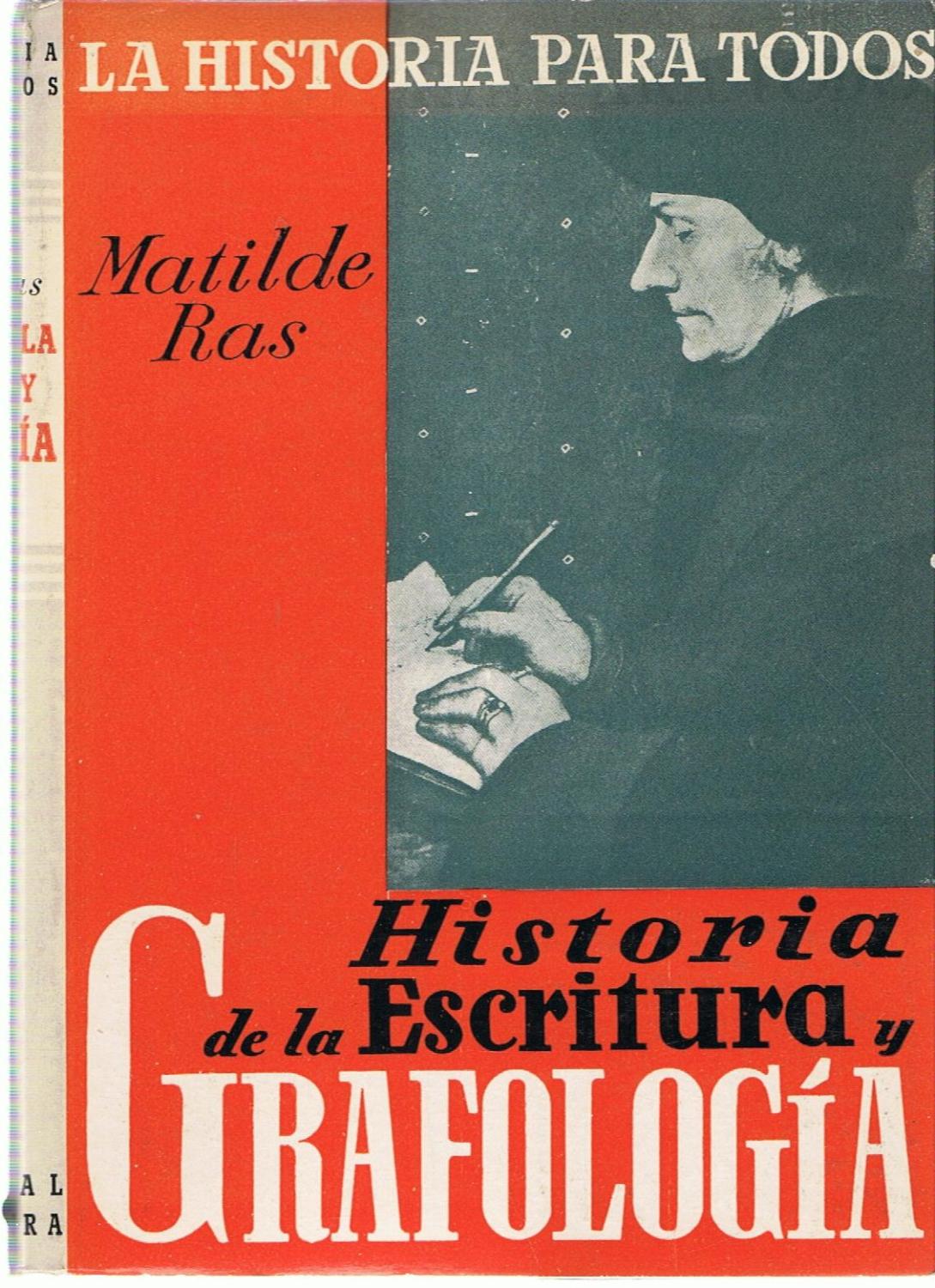 HISTORIA DE LA ESCRITURA Y GRAFOLOGÍA - Ras. Matilde