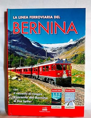 La linea Ferroviaria del Bernina