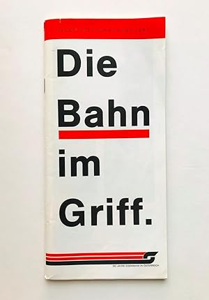 150 Anni Ferrovie in Austria - Brochure Die Bahn im Griff. 1987