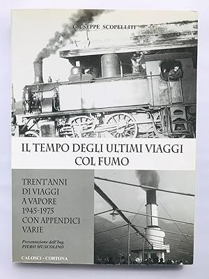 Il Tempo degli Ultimi Viaggi col Fumo.