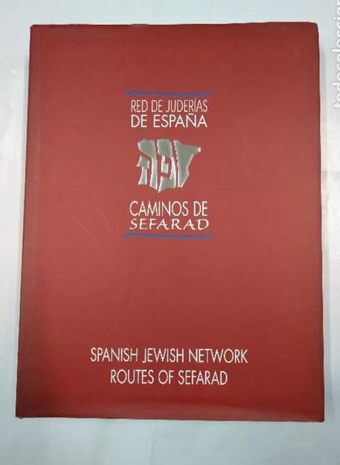 CAMINOS DE SEFARAD. RED DE JUDERIAS DE ESPAÑA. ROUTES OF SEFARAD. SPANISH JEWISH NETWORK. TDK156