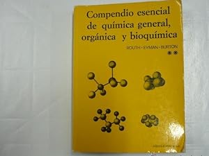 COMPENDIO ESENCIAL DE QUIMICA GENERAL, ORGANICA Y BIOQUIMICA. ROUTH. EYMAN. BURTON. TDK158