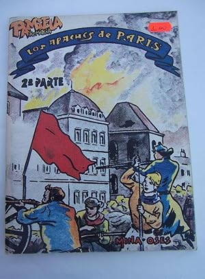 LOS APACHES DE PARIS. 2ª SEGUNDA PARTE. JAVIER MINA. PEDRO OSES. EDITORIAL PAMIELA. TDKC30