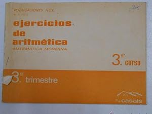 EJERCICIOS DE ARITMETICA. MATEMATICA MODERNA 3 TERCER CURSO. M.D. PUIG. S.A. CASALS. TDKP11