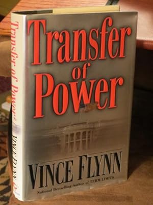 Transfer of Power by Vince Flynn Transfer of Power by Vince Flynn