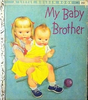 My Baby Brother (Little Golden Book)