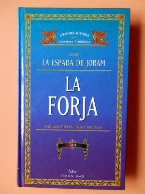 LA FORJA II - WEIS, MARGARET ; HICKMAN, TRACY