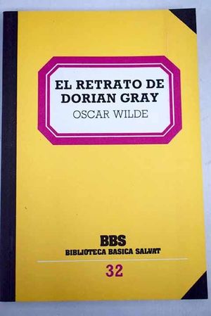 EL RETRATO DE DORIAN GRAY - WILDE, OSCAR