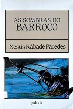 SOMBRAS DO BARROCO, AS - RABADE PAREDES, XESUS