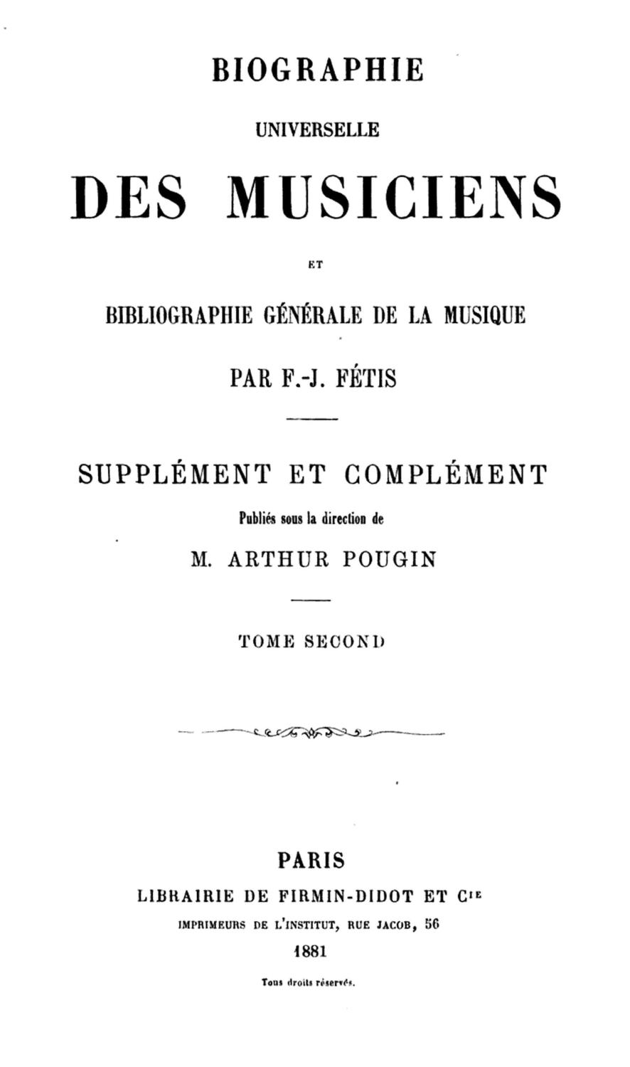 Biographie universelle des Musiciens et Bibliographie générale de la musique [8 tomes] + Supplément et complément [2 tomes]