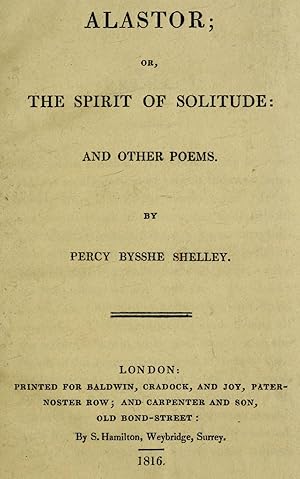 Alastor Or The Spirit Of Solitude And Shelley Percy Bysshe Alastor Or The Spirit Of Solitude And Shelley Percy Bysshe