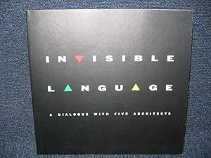 Invisible Language : A Dialogue with Five Architects : Taro Ashihara Hisashi Hara Shinichi Ogawa ...