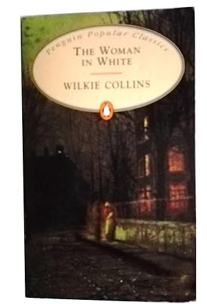the woman in white wilkie the woman in white wilkie