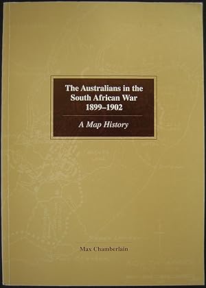 The Australians in the South African War 1899-1902 : A Map History