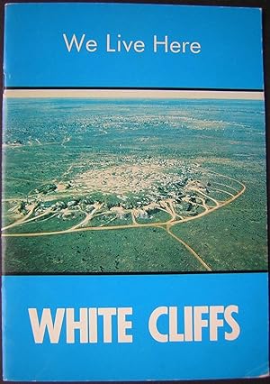 We Live Here : White Cliffs. In the series CAP Western Readers