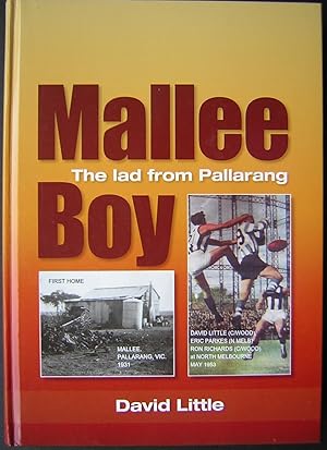 Mallee Boy : The Lad from Pallarang