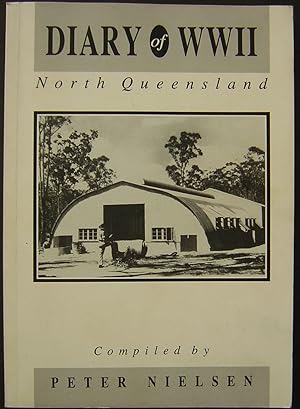 Diary of WWII : North Queensland