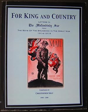 For King and Country : Letters in The Mullumbimby Star from The Boys of the Brunswick in the Grea...