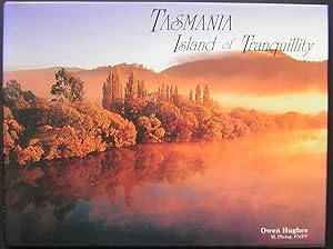 Tasmania : Island of Tranquility