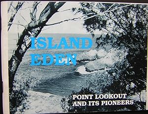 Island Eden : Point Lookout and its Pioneers