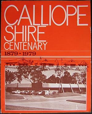 Calliope Shire Council Centenary, 1879-1979