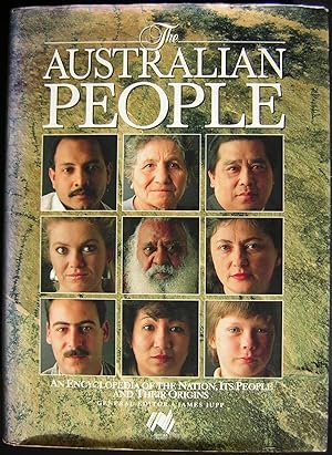 The Australian People : An Encyclopedia of the Nation, Its People and Their Origins