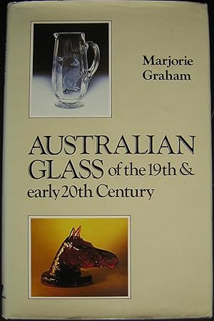 Australian Glass of the 19th and Early 20th Century