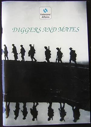 Diggers and Mates : Biographies of Surviving First World War Veterans in New South Wales