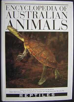 Encyclopedia of Australian Animals: Reptiles. The National Photographic Index of Australian Wildl...