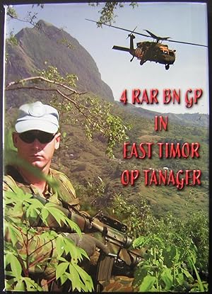 4 RAR BN GP in East Timor : Op Tanager