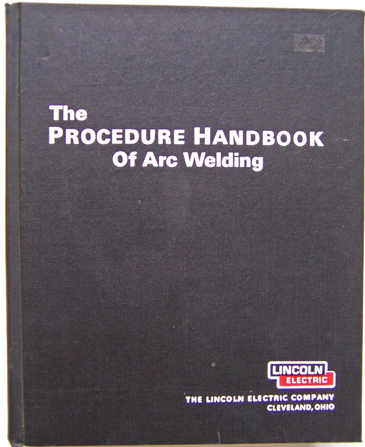 The Procedure Handbook Of Arc Welding By Lincoln Electric Company The Procedure Handbook Of Arc Welding Lincoln Electric Company