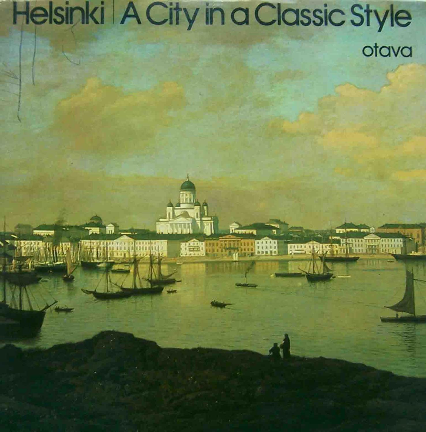 Helsinki: A City in a Classic Style - Suolahti, Eino Edvard
