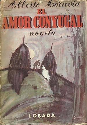 El amor conyugal y otros cuentos.: Alberto Moravia