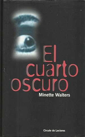 El Cuarto Oscuro de Minette Walters: Círculo de Lectores., Barcelona ... El Cuarto Oscuro de Minette Walters: Círculo de Lectores., Barcelona ...