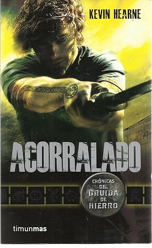 Acosado: Crónicas del Druida de Hierro (Volúmenes independientes) (Spanish Edition)