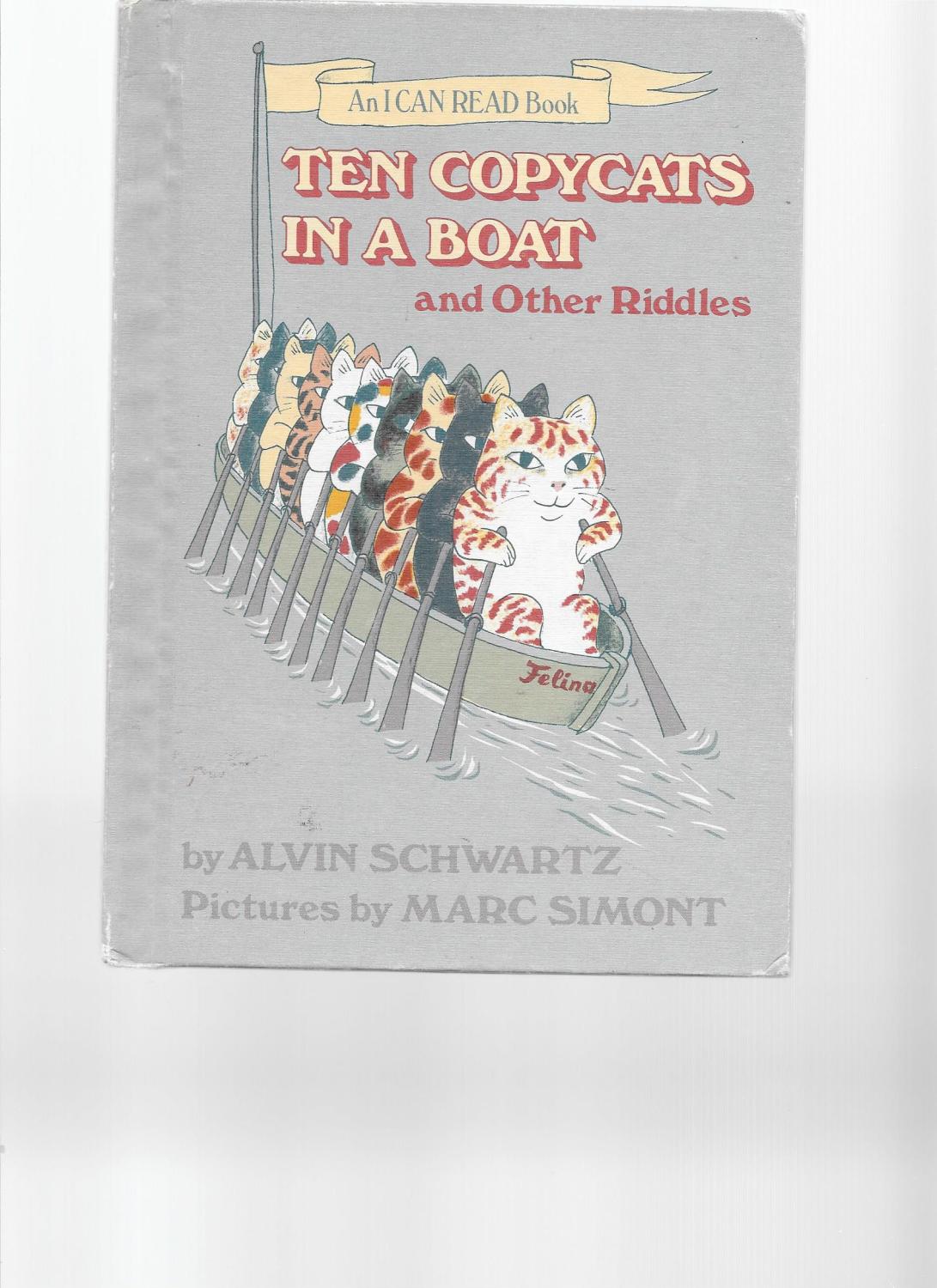 Ten Copycats in a Boat, and Other Riddles (I Can Read Book) - Alvin Schwartz