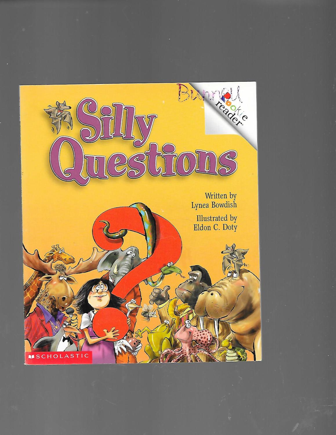 Silly Questions - Lynea Bowdish; Lynea Bowdish