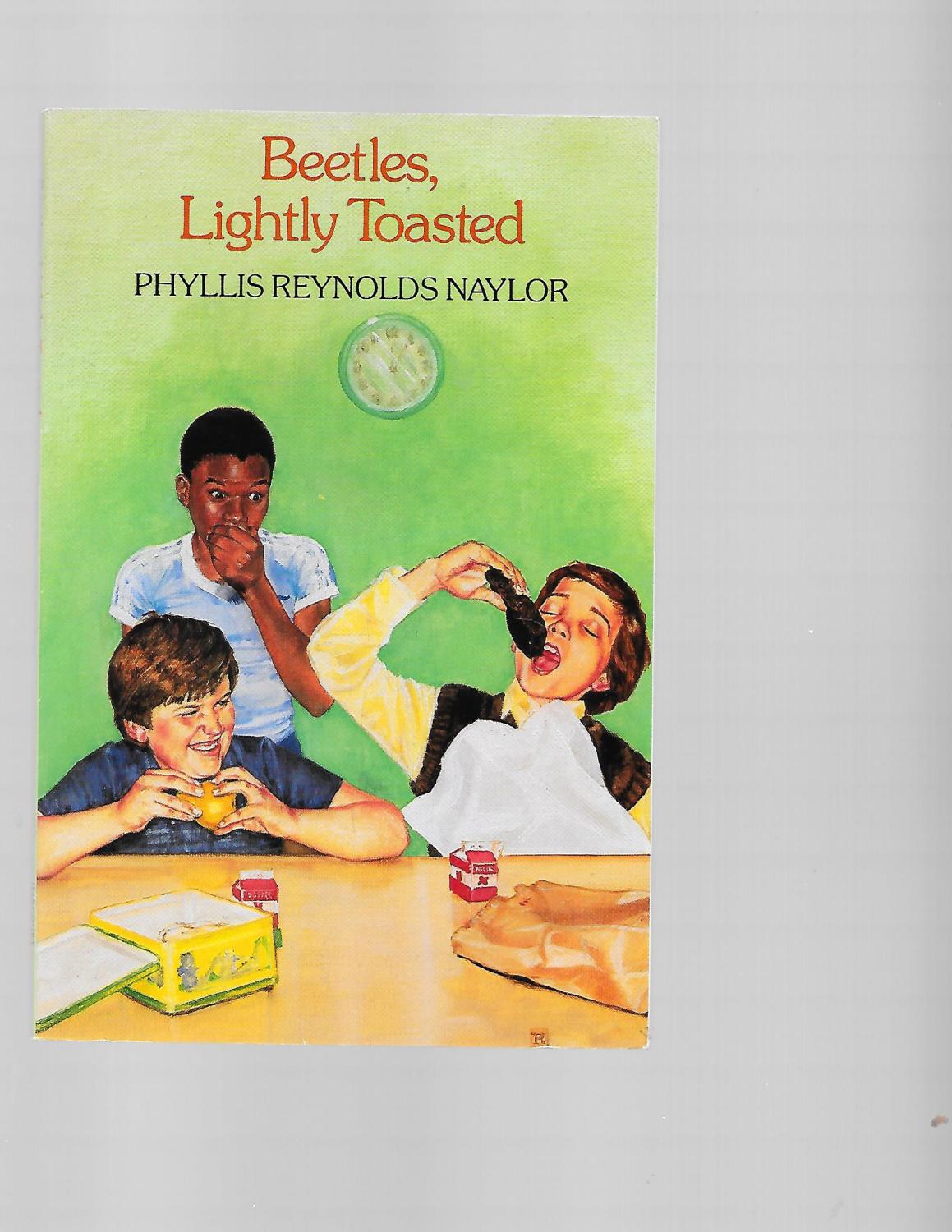 Harcourt School Publishers Treasury of Literature: Library Book Grade 5 Beetles,Lightly Toasted - Phyllis Reynolds Naylor