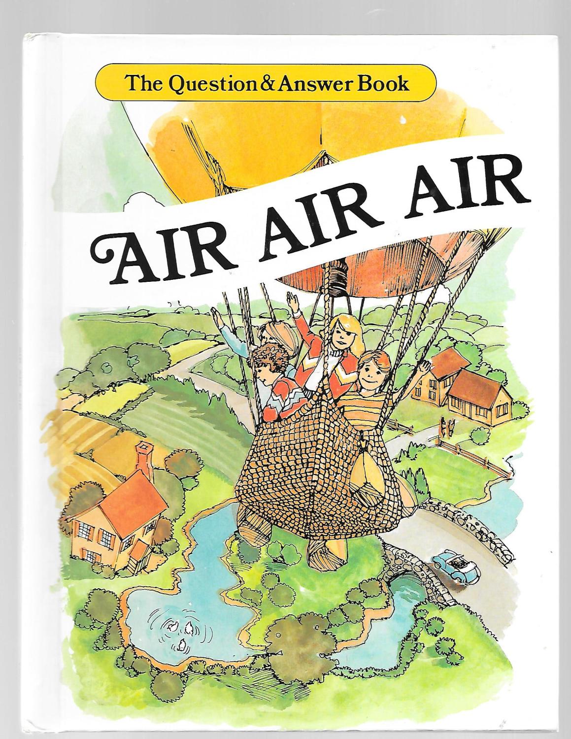 Air, Air, Air (The Question and Answer Book) - Jefferies, Lawrence