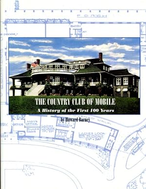 The Country Club of Mobile: A history of the first 100 years