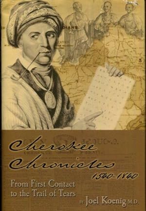 Cherokee Chronicles: From 1st Contact To The Trail of Tears