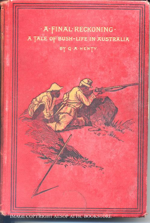 A Final Reckoning: A Tale of Bush Life in Australia (Illustrated Edition)