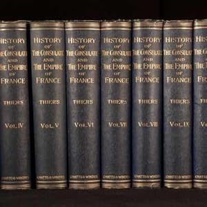 History of the Consulate and the Empire of France Under ...
