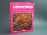 Gartenstauden : ein Buch f. Staudenfreunde u. solche, die es werden wollen.