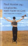 Ich glaubte, mein Vater sei Gott : wahre Geschichten aus Amerika. (Hg.). Dt. von Thomas Gunkel ., Rororo