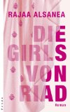 Die Girls von Riad. Rajaa Alsanea. Aus dem Arab. von Doris Kilias - S ani', Rag a' 'Abdall ah a.s-